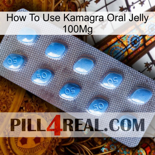 How To Use Kamagra Oral Jelly 100Mg viagra3.jpg